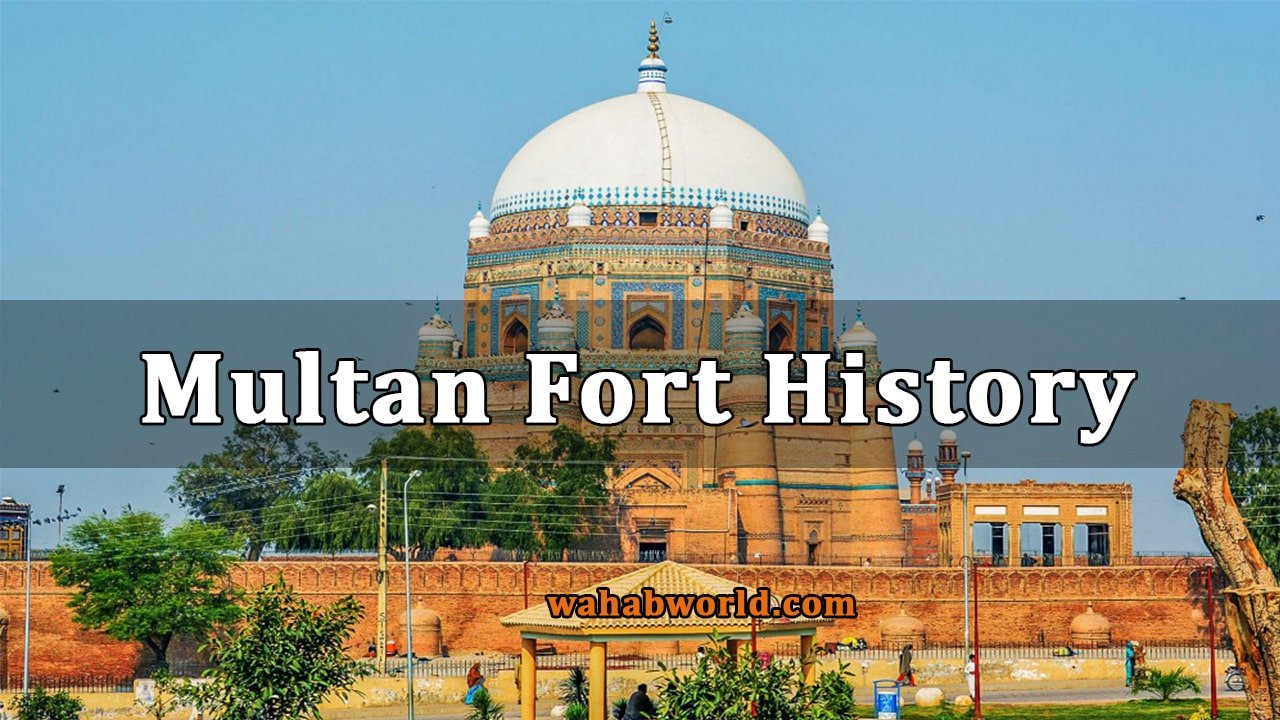 Fort Kohna Qasim Garden Multan Fort History